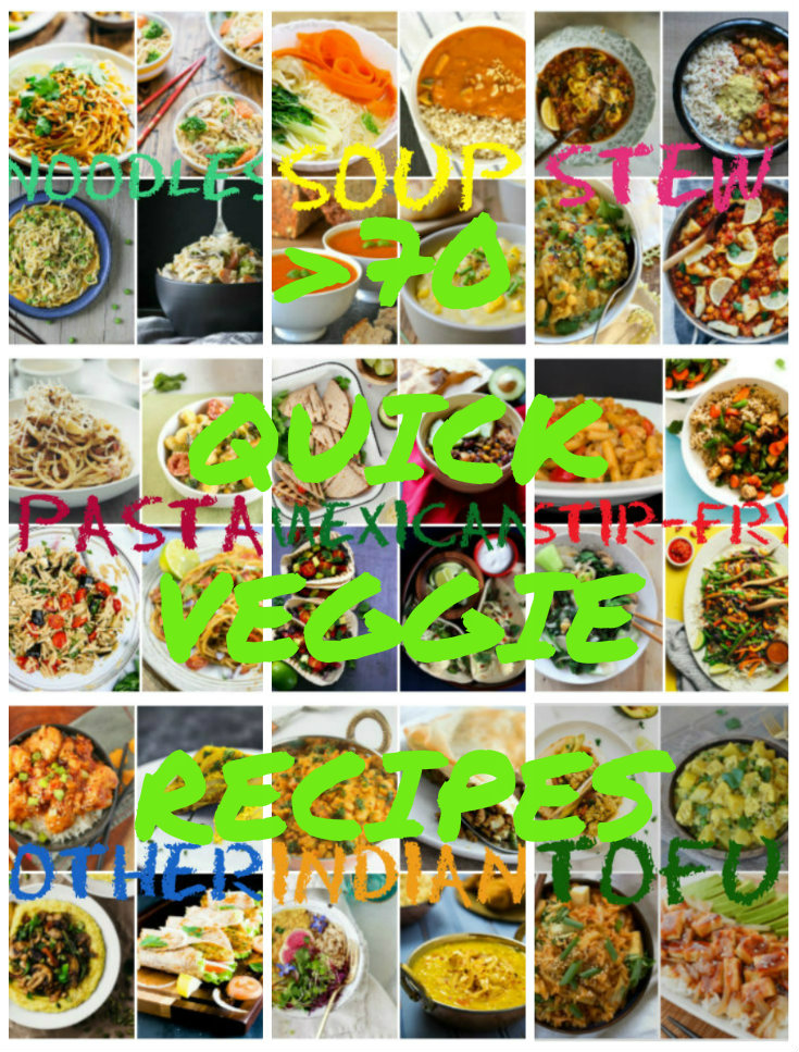 Collection of easy veggie recipes less than 30 min